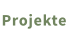 Projekte